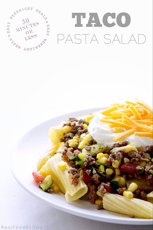 Taco Pasta Salad | Real Food by Dad