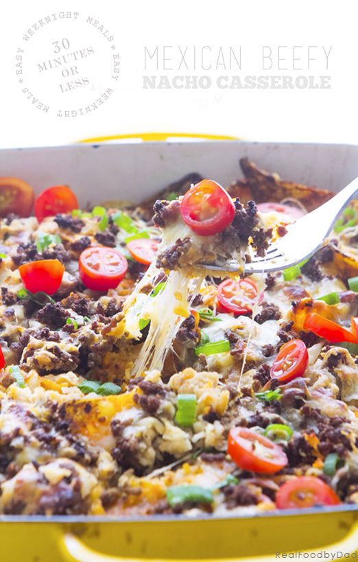 Beefy Nacho Casserole from Real Food by Dad