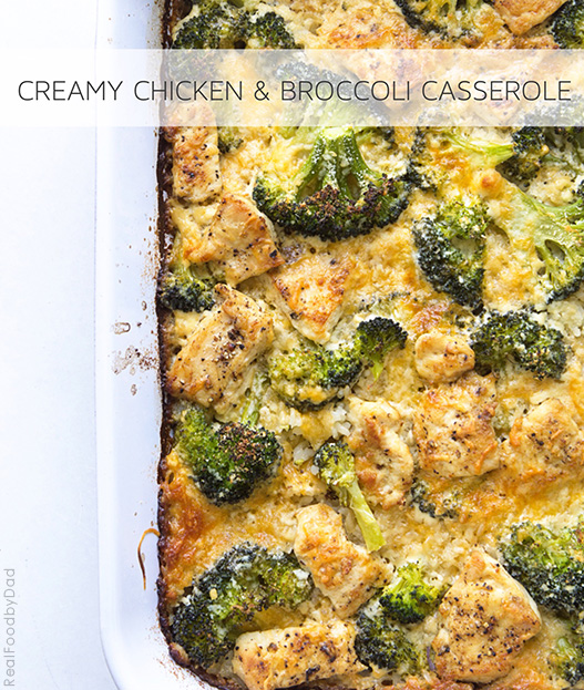 Creamy Chicken and Broccoli Casserole ~ See how to make this classic without a can of condense soup | Real Food by Dad