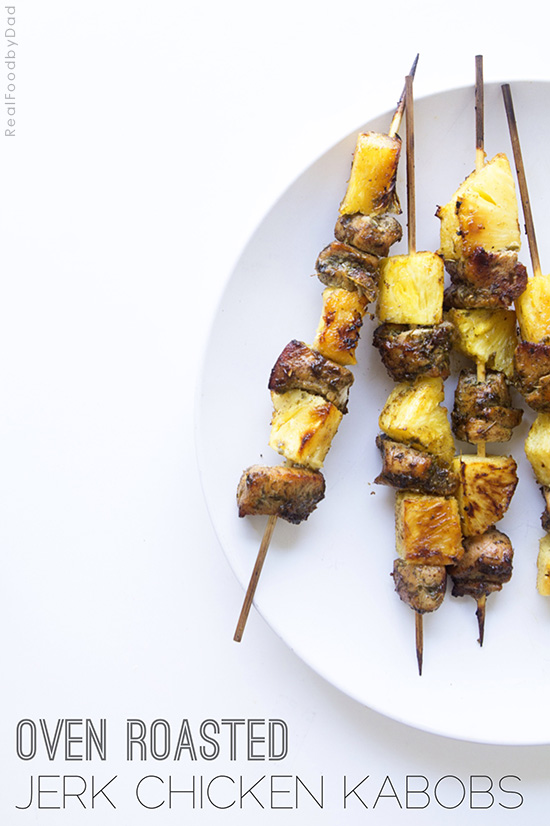 Oven Roasted Jerk Chicken Kabobs via Real Food by Dad