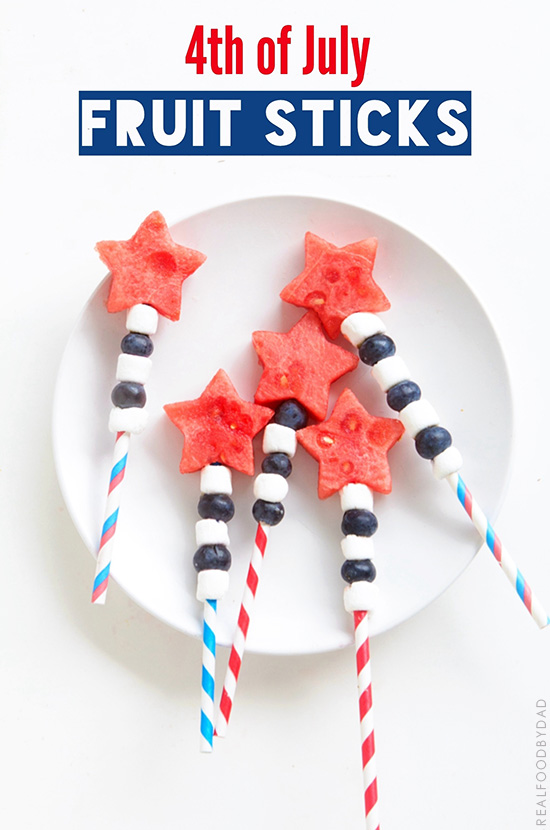 th of July Fruit Sticks by Real Food by Dad