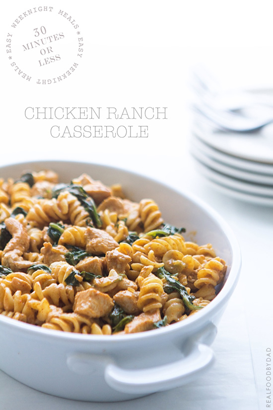 Chicken Ranch Casserole by Real Food by Dad