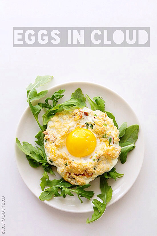 Eggs in Cloud va Real Food by Dad