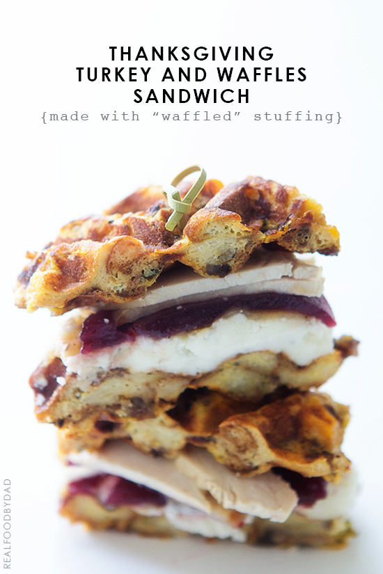 Turkey and Waffles Sandwich via RealFoodbyDad