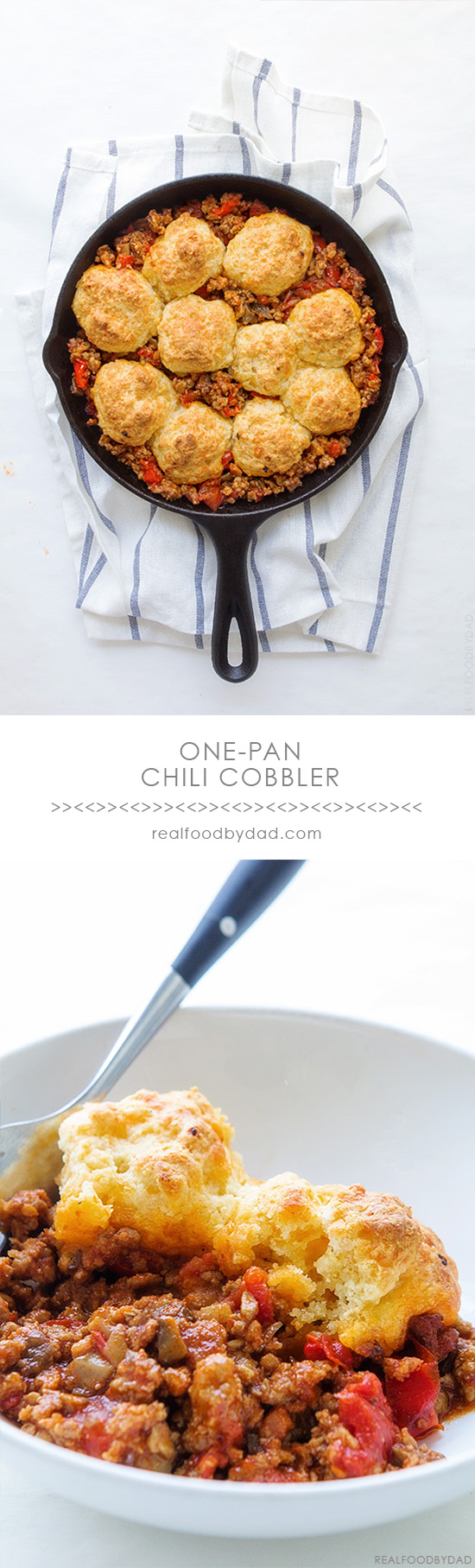 One Pan Chili Cobbler | Real Food by Dad copy