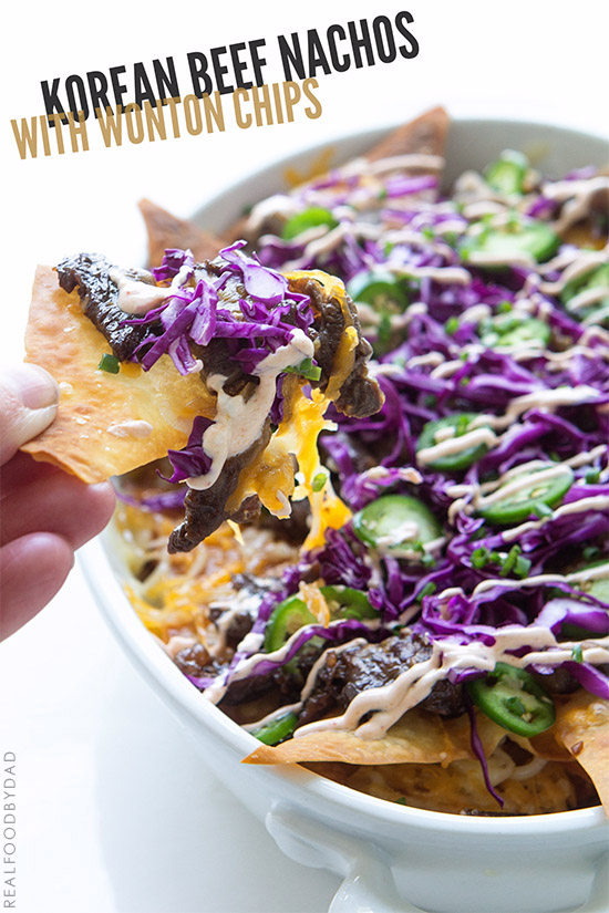 Korean Beef Nachos | Real Food by Dad