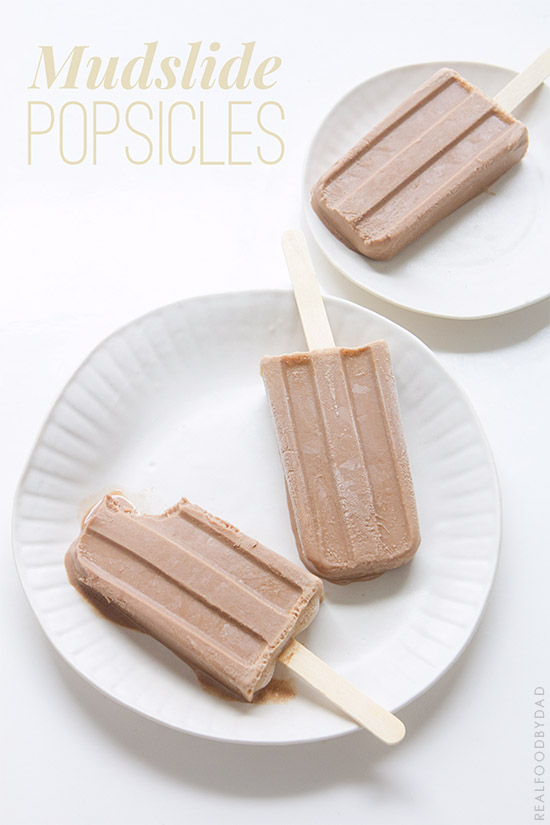 Mudslide Popsicles _ Real Food by Dad