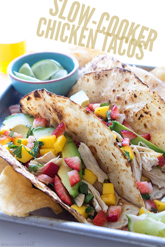 Slow-Cooker Chicken Tacos _ Real Food by Dad